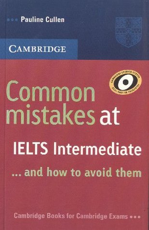 Read Online Common Mistakes at IELTS Intermediate and How to Avoid Them - Pauline Cullen file in ePub