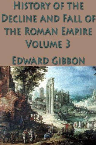 Read The History of the Decline and Fall of the Roman Empire Vol. 3 - Edward Gibbon | ePub