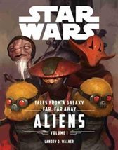 Read Star Wars: Tales from a Galaxy Far, Far Away: Aliens, Vol. I - Landry Q. Walker file in ePub