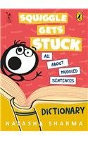 Download Squiggle Gets Stuck: All About Muddled Sentences - Natasha Sharma file in ePub