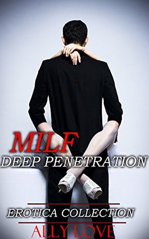 Full Download MILF Deep Penetration: Spread and Pumped Full (Rough Aggressive Dominant Bundle Book 3) - Ally Love file in ePub