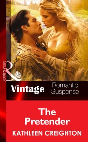 Full Download The Pretender (Mills & Boon Vintage Romantic Suspense) - Kathleen Creighton | PDF