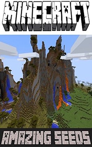 Read Minecraft: Amazing & Mind Blowing Awesome Seeds New for 1.9 Edition - Unofficial - Epic Steve file in PDF