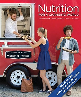 Download Scientific American Nutrition for a Changing World with 2015 Dietary Guidelines - Jamie Pope file in PDF