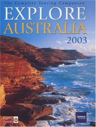 Read Online Explore Australia 2003 (Australian Cartography) - Unknown file in PDF