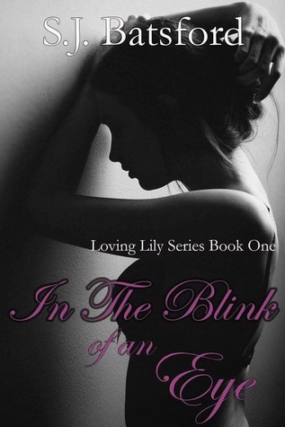 Read In The Blink of an Eye (Loving Lily Series #1) - S.J. Batsford file in ePub