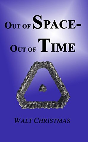 Read Out of Space – Out of Time (The Architects Series Book 1) - Walt Christmas | ePub