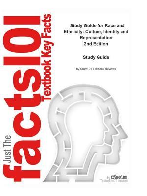 Download Race and Ethnicity, Culture, Identity and Representation - Cram101 Textbook Reviews | PDF