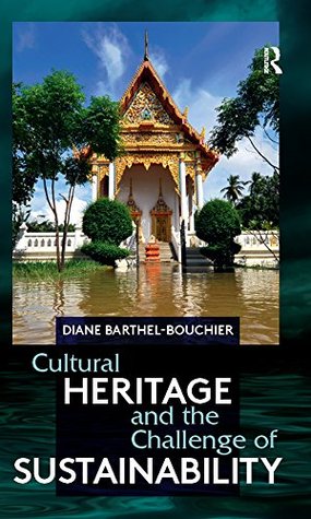 Read Cultural Heritage and the Challenge of Sustainability - Diane Barthel-Bouchier file in ePub