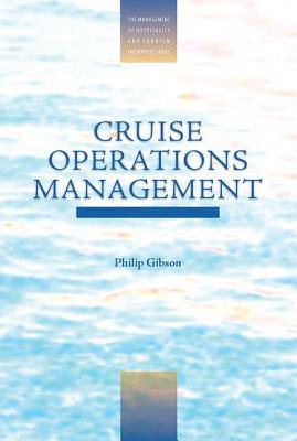 Full Download Cruise Operations Management: Hospitality Perspectives - Philip Gibson file in PDF