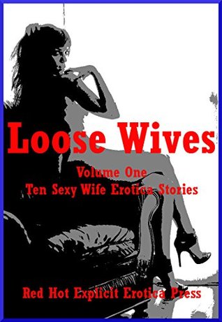 Download Loose Wives Volume One: Ten Sexy Wife Erotica Stories - Andrea Tuppens file in ePub