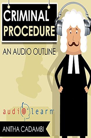 Download Criminal Procedure AudioLearn (Audio Law Outlines) - AudioLearn file in PDF