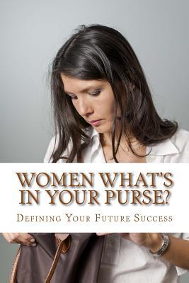 Full Download Women What's in Your Purse?: Defining Your Niche - Diane M Winbush file in ePub