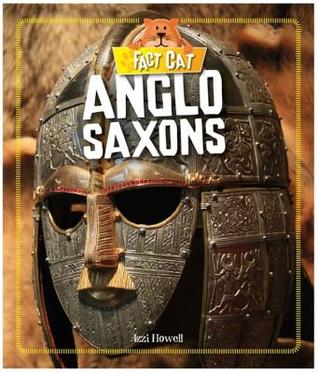 Read Online Fact Cat: History: Early Britons: Anglo Saxons - Izzi Howell | PDF