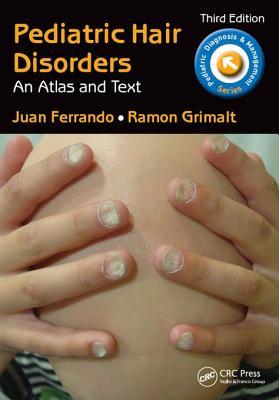 Full Download Pediatric Hair Disorders: An Atlas and Text, Third Edition - Juan Ferrando file in PDF