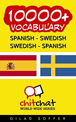 Read 10000  Spanish - Swedish Swedish - Spanish Vocabulary (ChitChat WorldWide) - Gilad Soffer | PDF