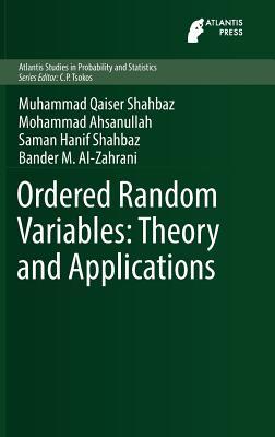 Read Online Ordered Random Variables: Theory and Applications - Muhammad Qaiser Shahbaz | PDF