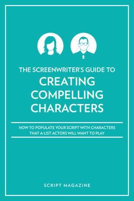 Download Creating Characters A-List Actors Want to Play - Jeanne Veillette Bowerman | PDF