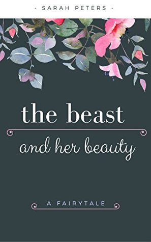 Full Download The Beast and Her Beauty (Stories from Atlis Book 1) - Sarah Peters | PDF