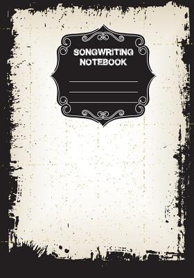 Full Download Songwriting Notebook: 7x10 and 104 Pages - Lined/Ruled Manuscript Paper and Staff 8.5 X 11 - Songwriters Notebook - With Lyric Line and Staff (Blank Music Sheet) Vol.7: Songwriting Notebook -  | ePub