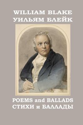 Read Poems and Ballads: Complete Works Vol. 4, English-Russian Bilingual Edition - William Blake | ePub