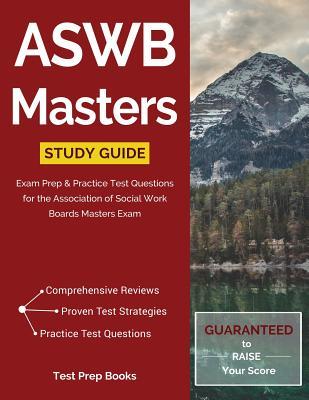 Read Online Aswb Masters Study Guide: Exam Prep & Practice Test Questions for the Association of Social Work Boards Masters Exam - Aswb Master Exam Prep Team file in ePub