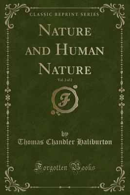 Read Nature and Human Nature, Vol. 2 of 2 (Classic Reprint) - Thomas Chandler Haliburton | ePub