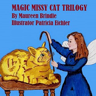 Read Magic Missy Cat Trilogy (Missy Cat Trilogies Book 1) - Maureen Brindle | ePub