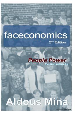 Full Download faceconomics People Power: The Rise of The Nobody's - Aldous Mina | ePub