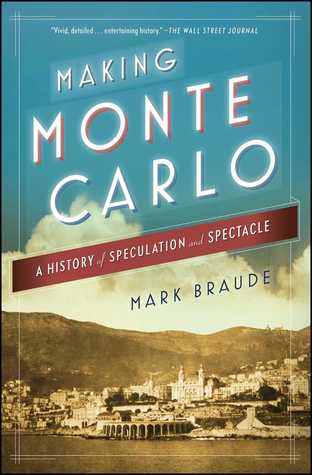 Full Download Making Monte Carlo: A History of Speculation and Spectacle - Mark Braude file in ePub