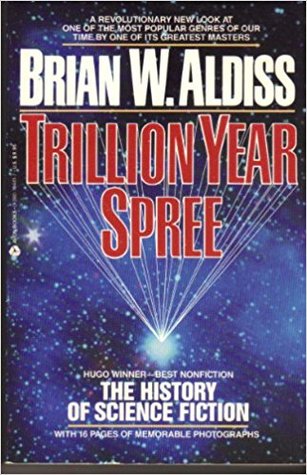 Read Online Billion Year Spree: The True History of Science Fiction - Brian W. Aldiss | PDF