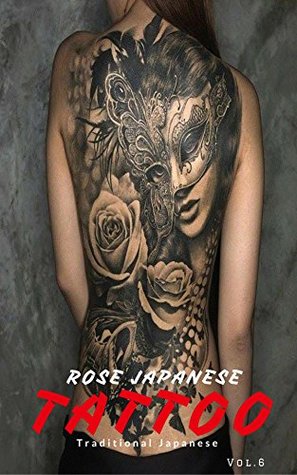 Download Rose Japanese Tattoo: Women Japanese Tattoo (Japanese Tattoo Gallery Book 6) - Art Japanese | ePub