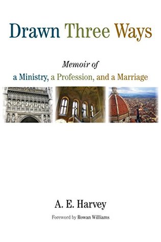 Download Drawn Three Ways: Memoir of a Ministry, a Profession, and a Marriage - A.E. Harvey file in ePub