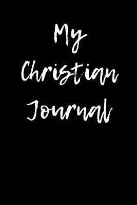 Full Download My Christian Journal: Blank Lined Journal - 6x9 - Religious Study -  | PDF