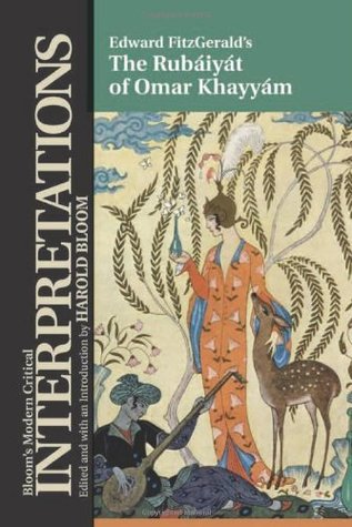 Read The Rubaiyat of Omar Khayyam (Bloom's Modern Critical Interpretations (Hardcover)) - Edward FitzGerald file in ePub