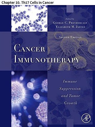 Read Online Cancer Immunotherapy: Chapter 10. Th17 Cells in Cancer - Ende Zhao | ePub