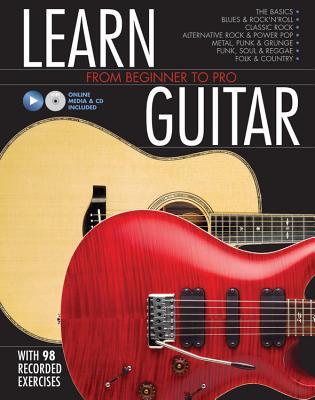 Read Online Learn Guitar: From Beginner to Expert in Every Style - Editors of Jawbone Press file in PDF