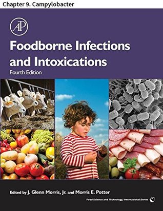 Full Download Foodborne Infections and Intoxications: Chapter 9. Campylobacter (Food Science and Technology) - Guillermo Ignacio Perez-Perez | PDF