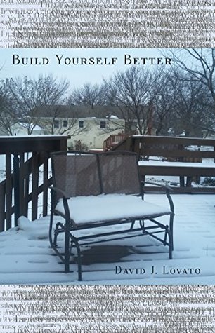 Read Build Yourself Better (Pen and Paper, Wood and Nails Book 2) - David J. Lovato | PDF