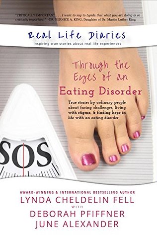 Read Real Life Diaries: Through the Eyes of an Eating Disorder - Lynda Cheldelin Fell file in PDF