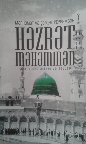 Download Mərhəmət və Şəfqət Peyğəmbəri Həzrət Məhəmməd (s.a.s) - İmanyar Quliyev file in ePub