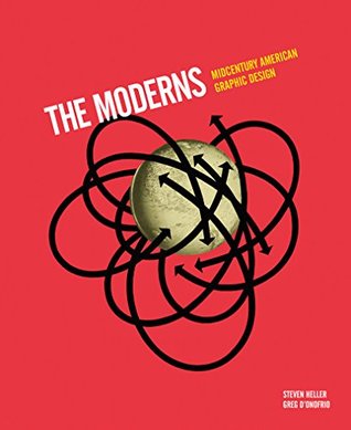 Full Download The Moderns: Midcentury American Graphic Design - Steven Heller file in PDF