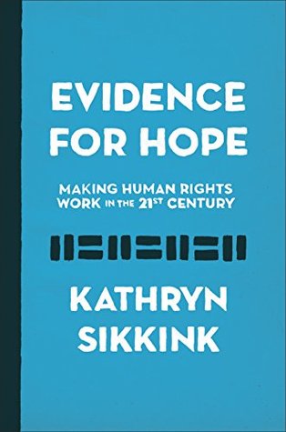 Read Evidence for Hope: Making Human Rights Work in the 21st Century - Kathryn Sikkink file in PDF