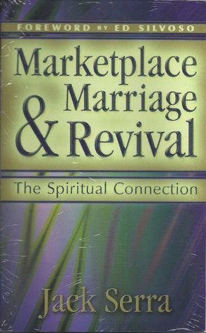 Download Marketplace Marriage & Revival: The Spiritual Connection - Jack Serra file in PDF