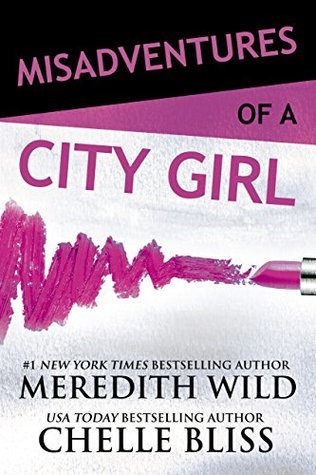 Download Misadventures of a City Girl (Misadventures, #1) - Meredith Wild file in PDF