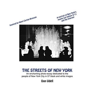 Full Download The Streets of New York: A portrait of New York’s people just before 9/11 and the Internet - Dan Udell file in ePub