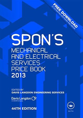 Read Spon's Mechanical and Electrical Services Price Book 2013 (Spon's Price Book) - Davis Langdon | PDF