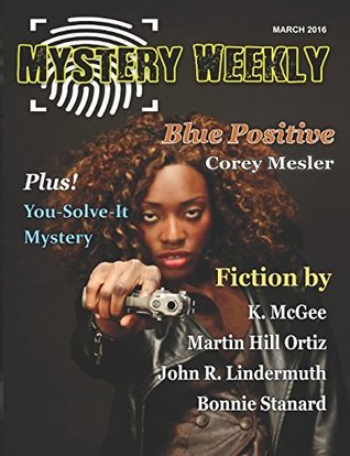 Full Download Mystery Weekly Magazine: March 2016 (Mystery Weekly Magazine Issues) - C.F. Carter file in PDF