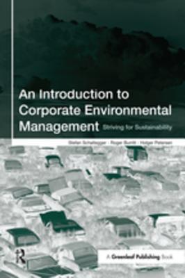 Read Online An Introduction to Corporate Environmental Management: Striving for Sustainability - Stefan Schaltegger file in PDF
