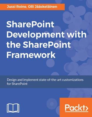 Download Sharepoint Development with the Sharepoint Framework - Jussi Roine | ePub